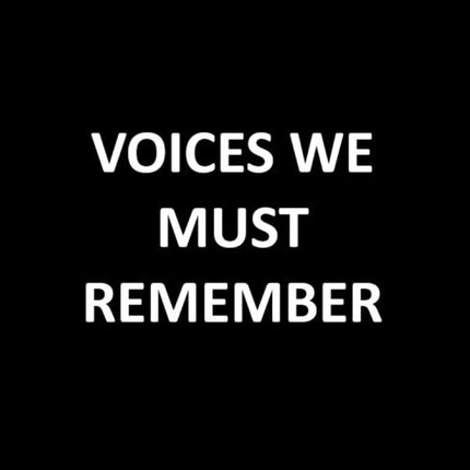 Collection image for: Voices We Must Remember